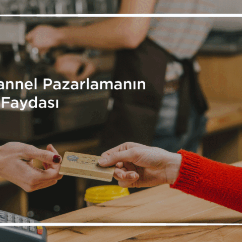Omnichannel-Pazarlamanın-5-Faydası-Digibus